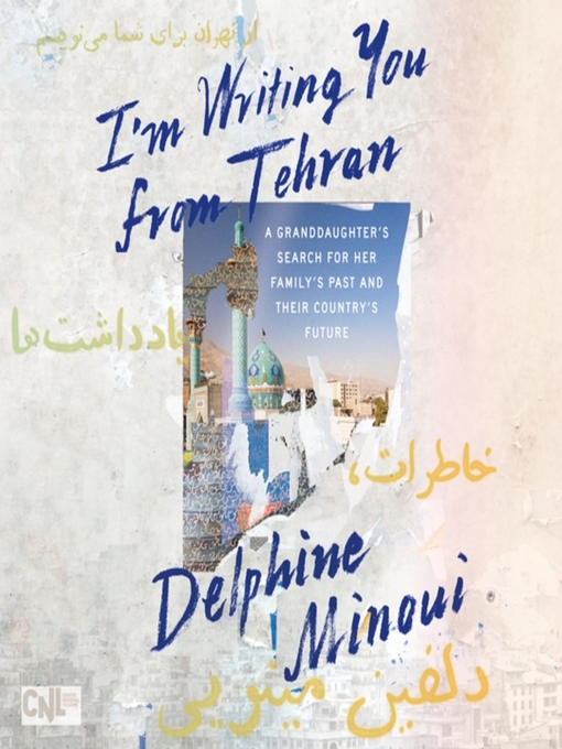 Title details for I'm Writing You from Tehran by Delphine Minoui - Wait list